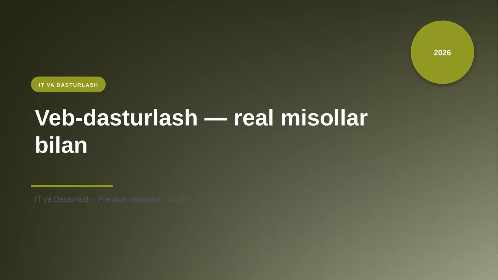 Veb-dasturlash — real misollar bilan