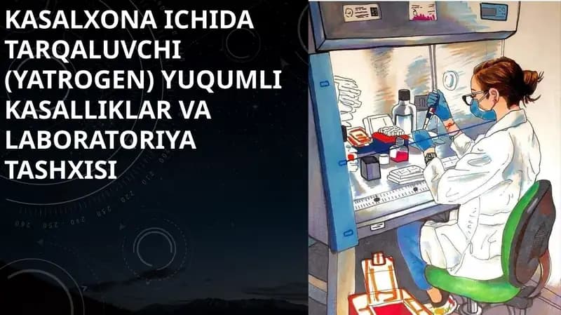 Kasalxona ichida tarqaluvchi (yatrogen) yuqumli kasalliklar.