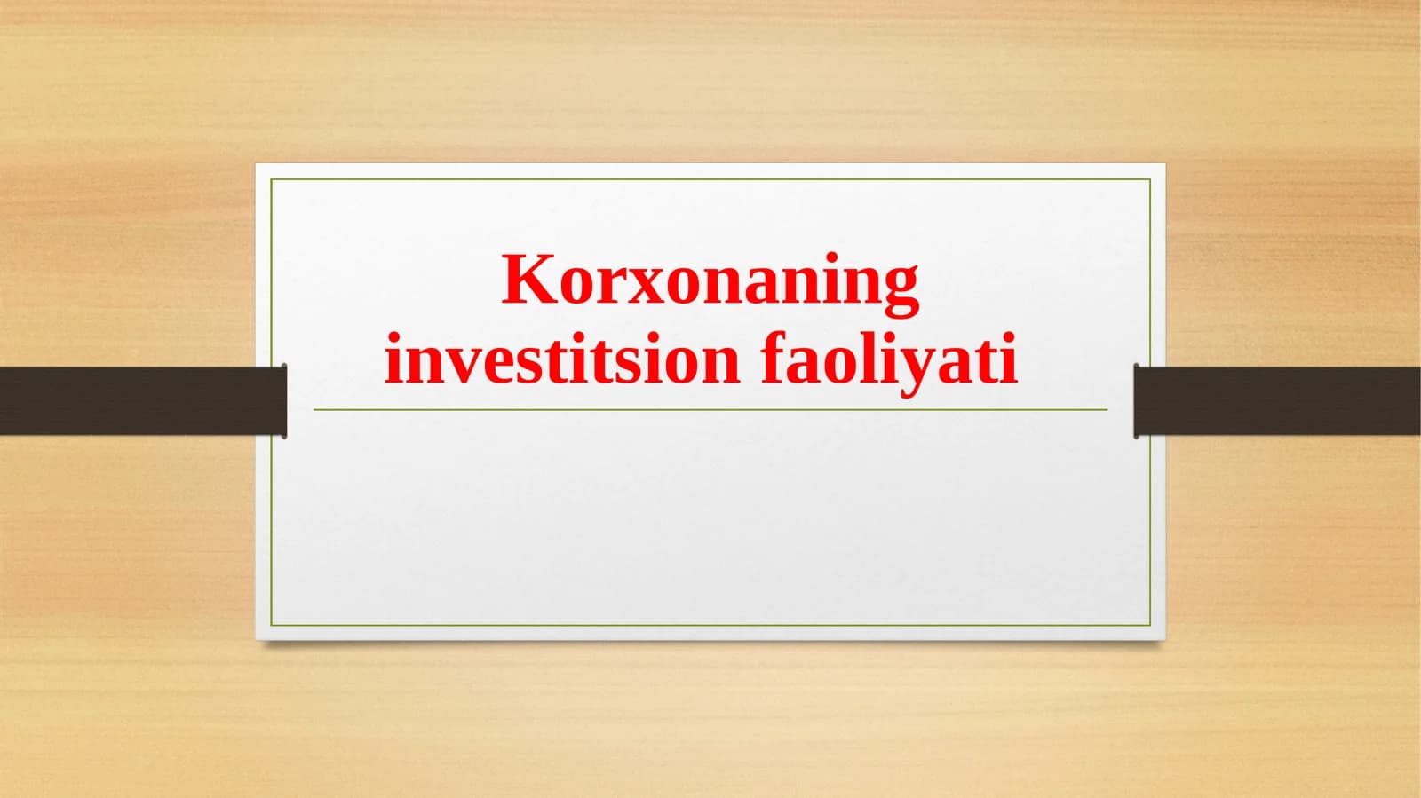 Korxonaning investitsionfaoliyati