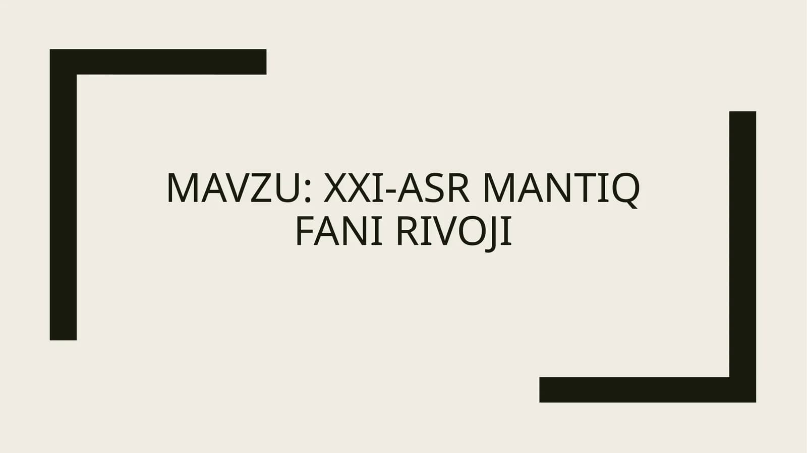 XXI-asr mantiq Fani rivoji
