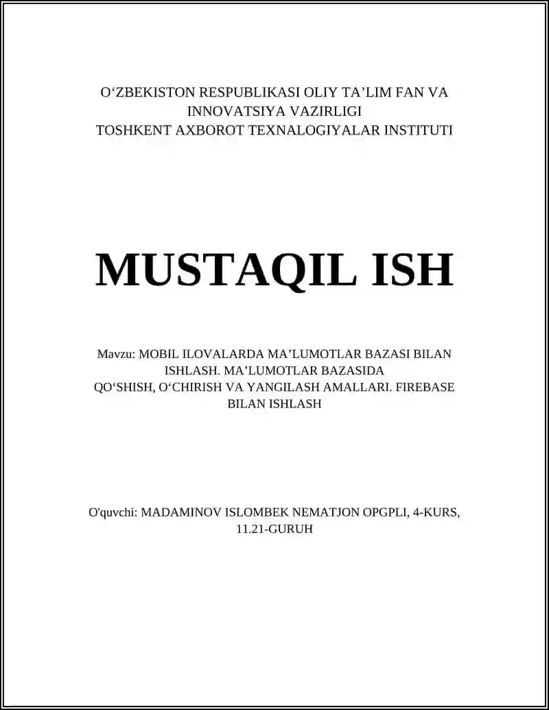 MOBIL ILOVALARDA MA’LUMOTLAR BAZASI BILAN ISHLASH.