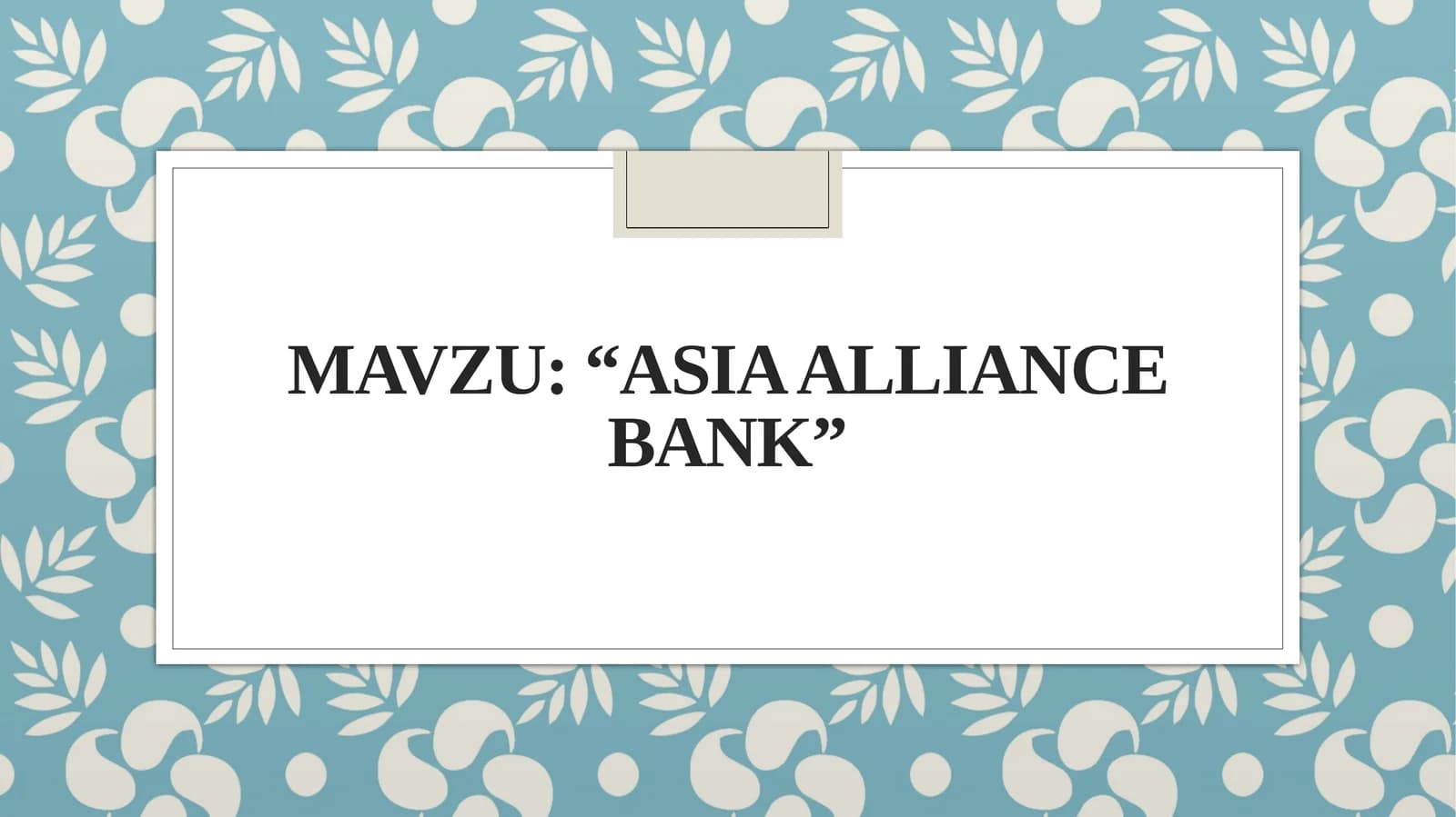 “Asia Alliance Bank”