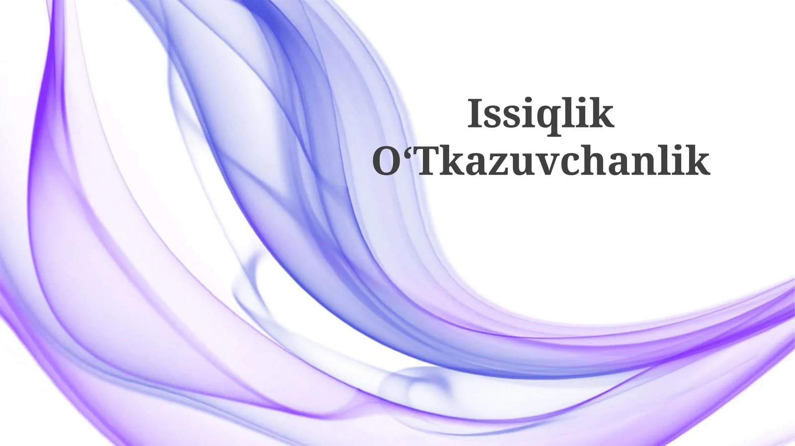 Issiqlik O‘Tkazuvchanlik