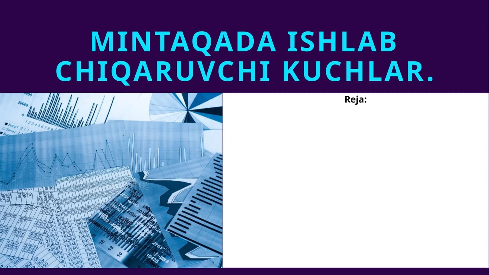Mintaqada ishlab chiqaruvchi kuchlar