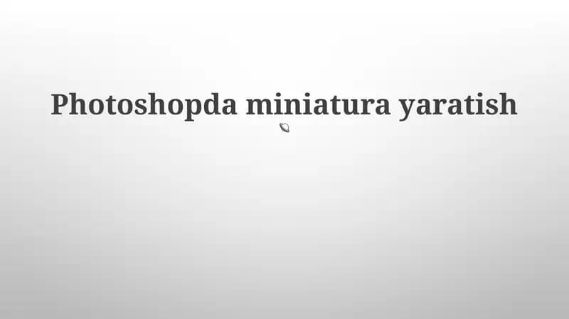 Miniatyura yaratish Photoshopda