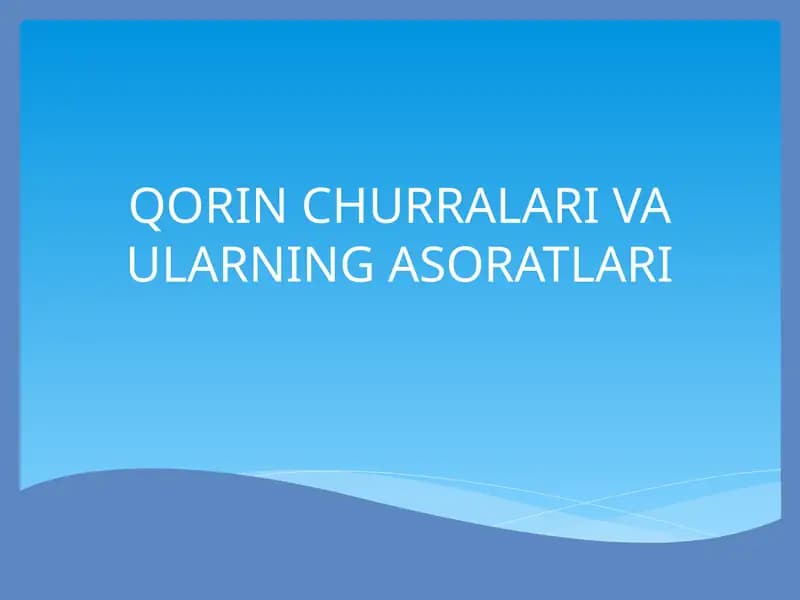 QORIN CHURRALARI VA ULARNING ASORATLARI