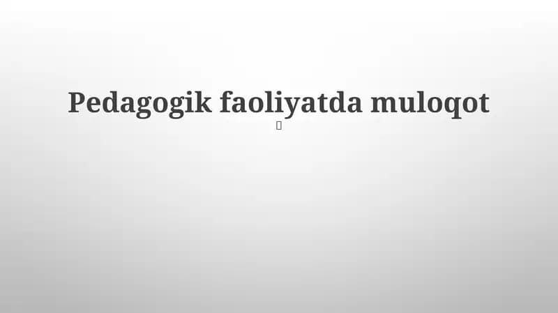 Pedagogik faoliyatda muloqot