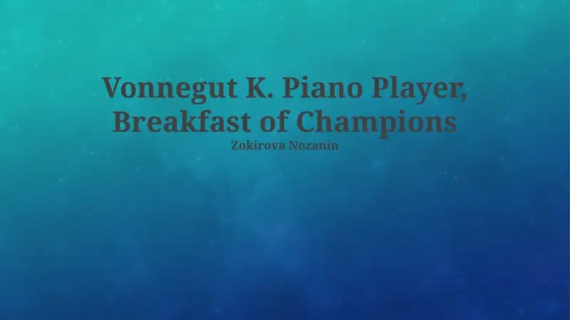 Piano Player, Breakfast of Champions