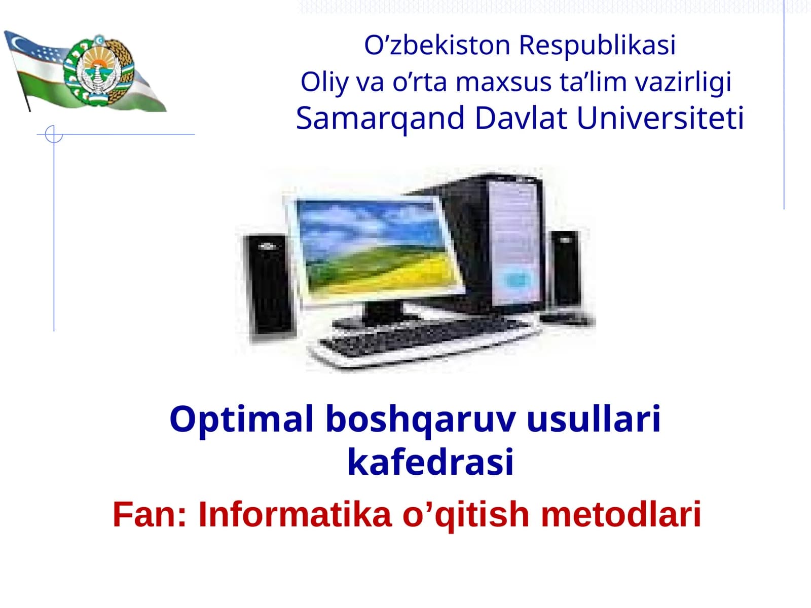Informatika o’qitish metodlari
