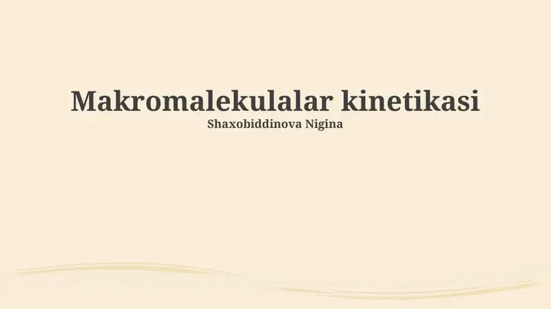 Makromolekulalar kinetikasi