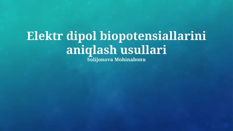 Elektr dipol biopotensiallarini aniqlash usullari
