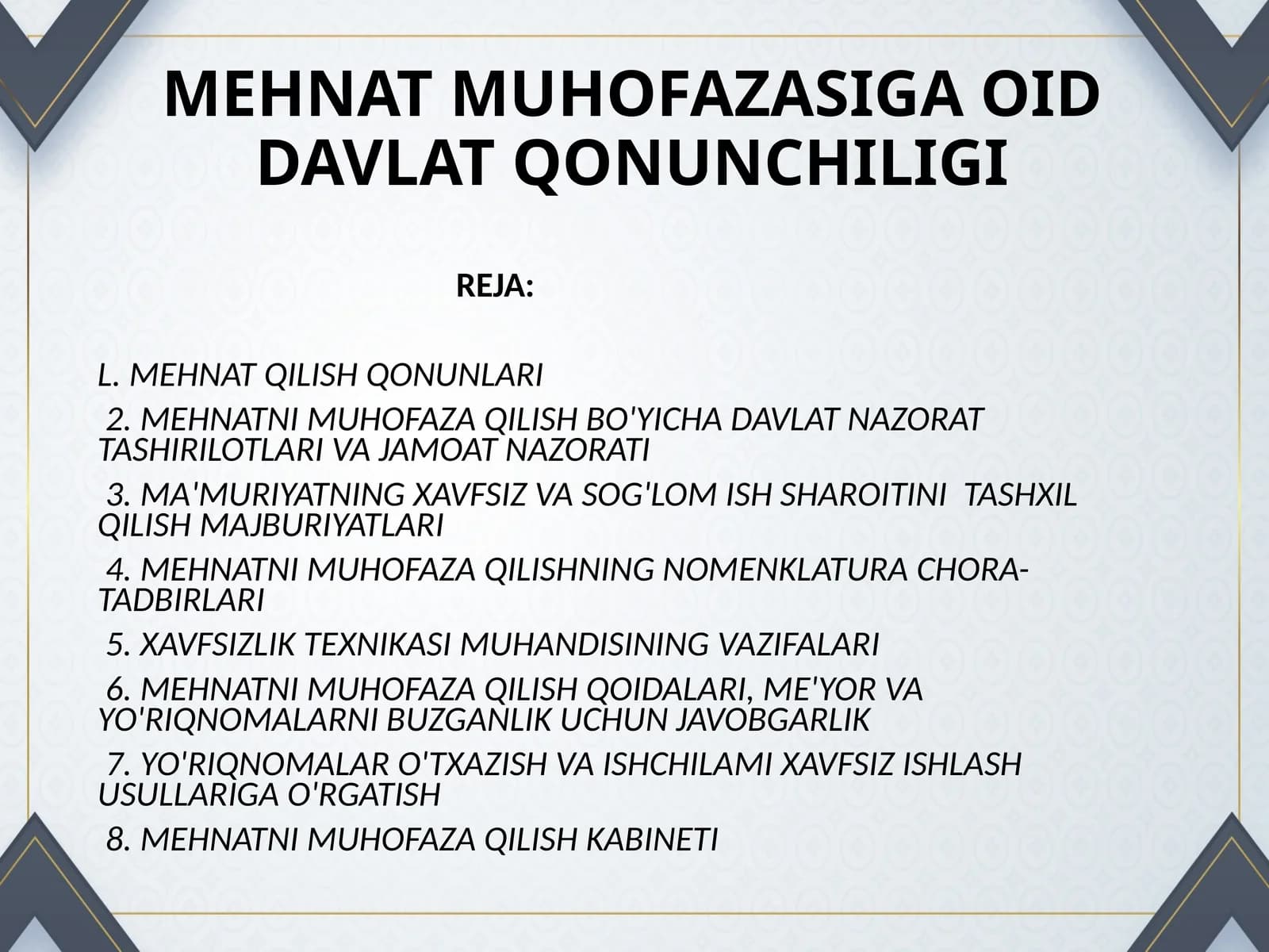 MEHNAT MUHOFAZASIGA OID DAVLAT QONUNCHILIGI