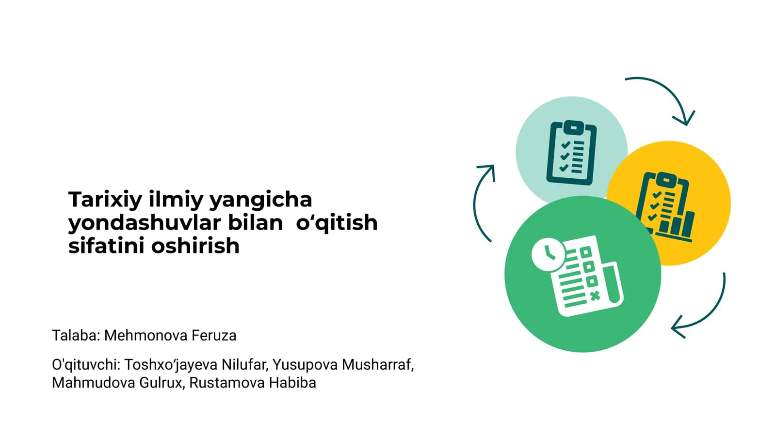Tarixiy ilmiy yangicha yondashuvlar bilan o‘qitish sifatini oshirish