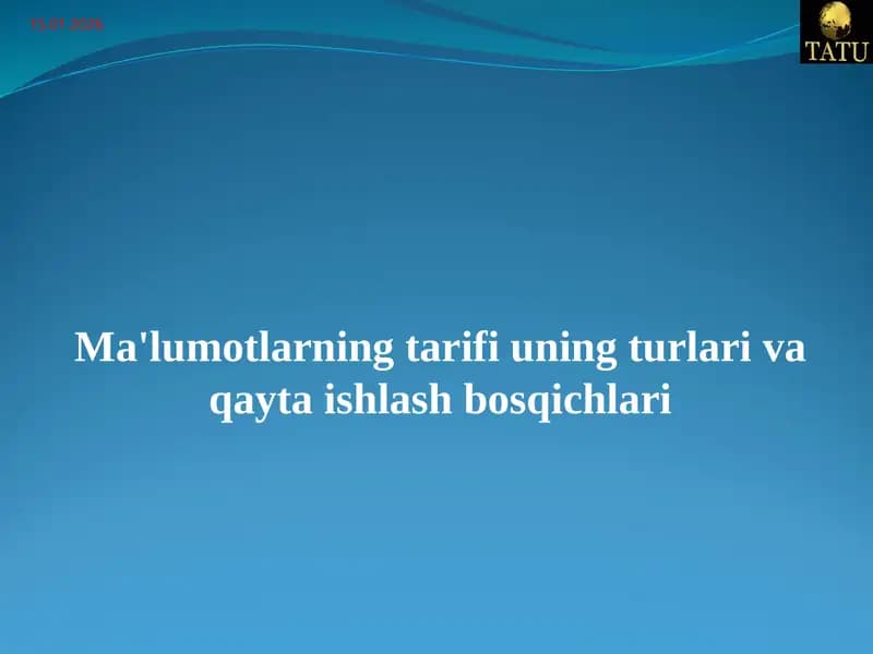 Ma'lumotlarning tarifi va tur vaqayta ishlash bosqichlari