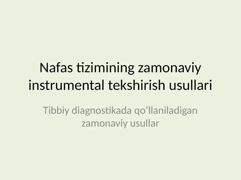 Nafas tizimining zamonaviy instrumental tekshirish usullari