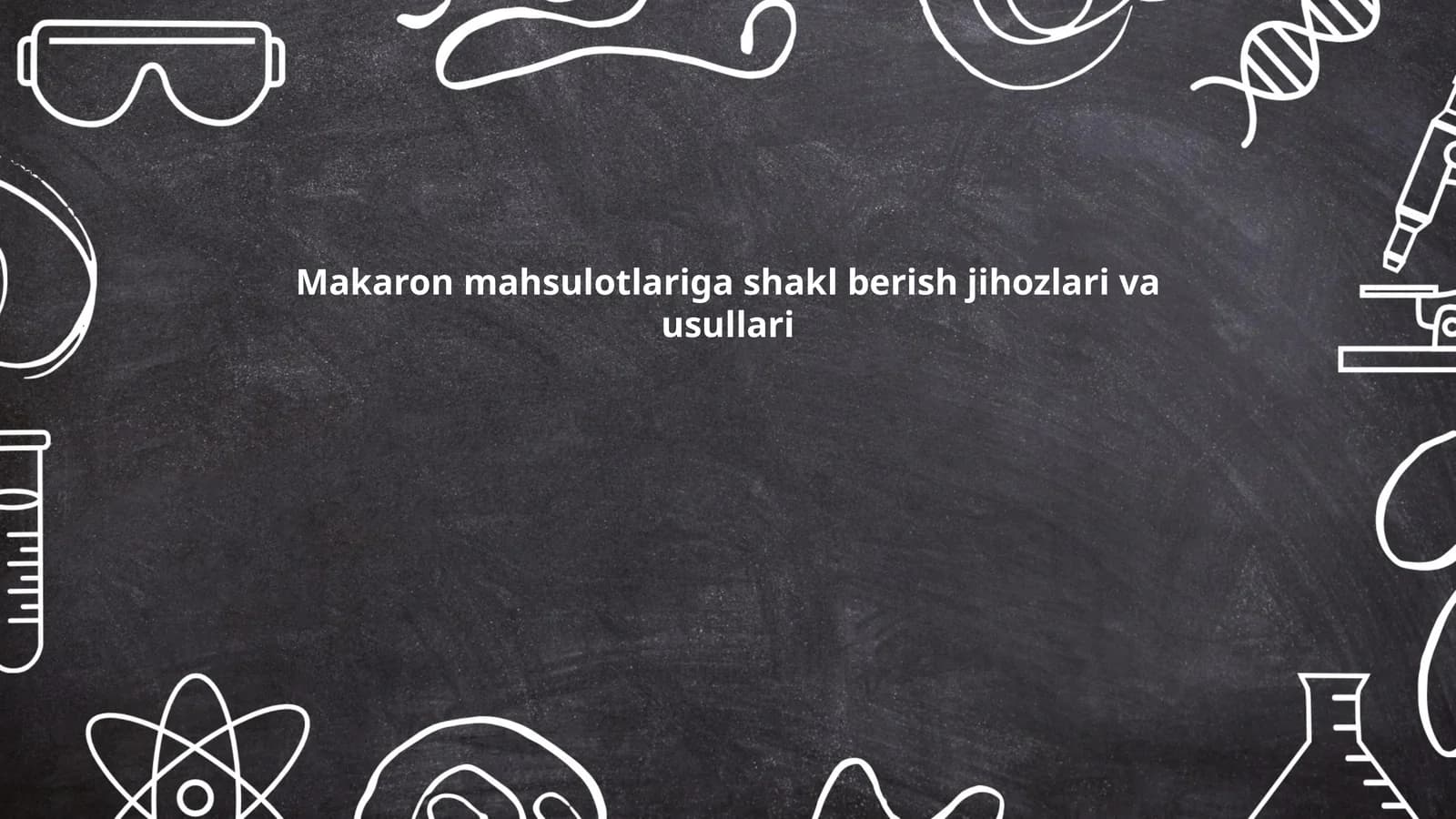 Mahsulotlariga shakl berish jihozlari va usullari