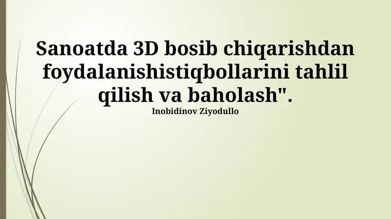 3D Bosma Texnologiyalari va Sanoat