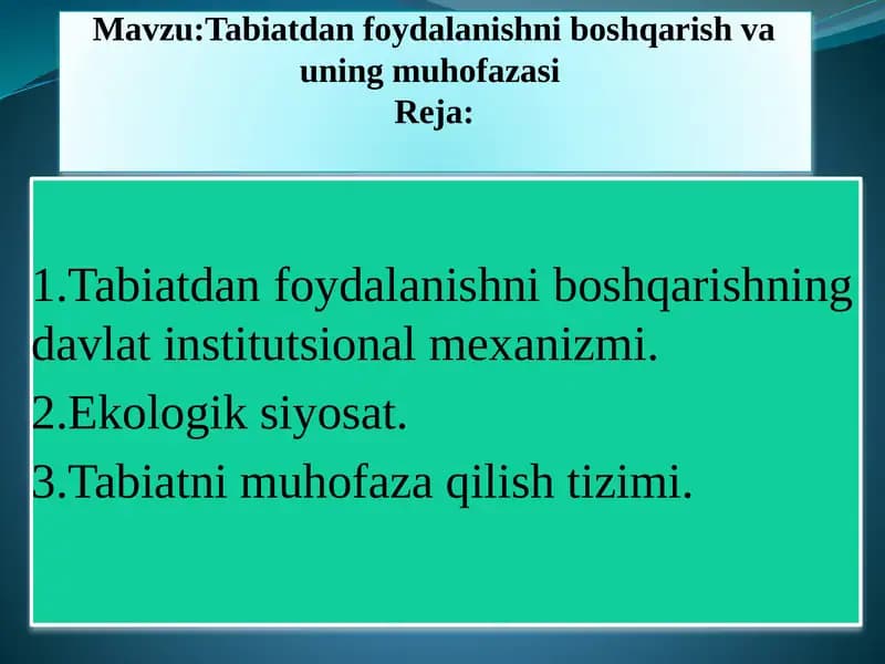 Tabiatdan foydalanishni boshqarish va uning muhofazasi