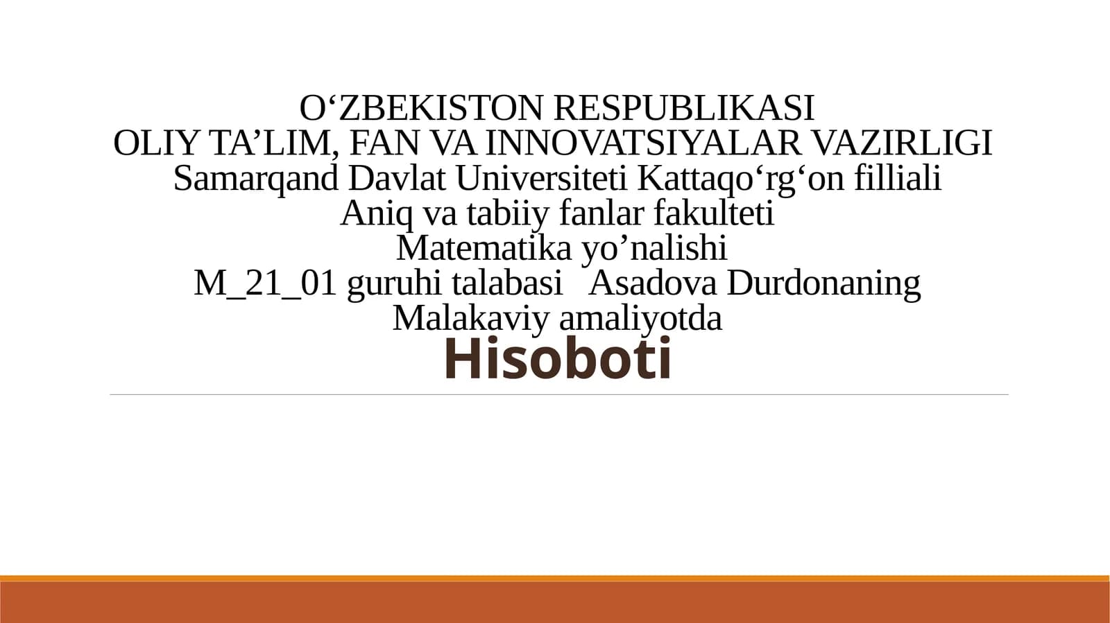 Malakaviy amaliyot Hisoboti