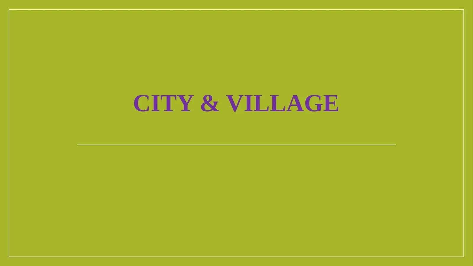 CITY & Village PLAN