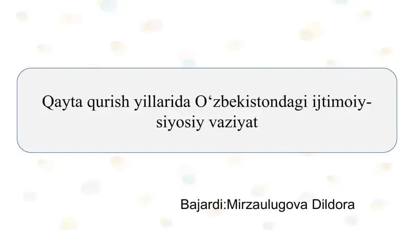 Qayta qurish yillarida O‘zbekistondagi ijtimoiy-siyosiy vaziyat