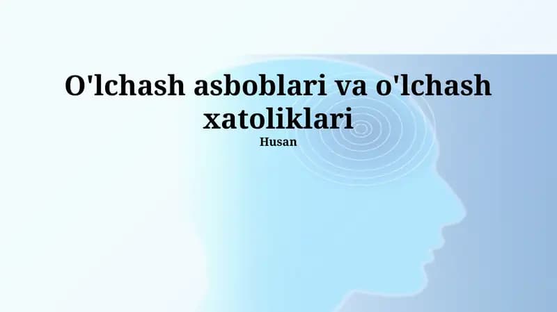 O'lchash asboblari va o'lchash xatoliklari