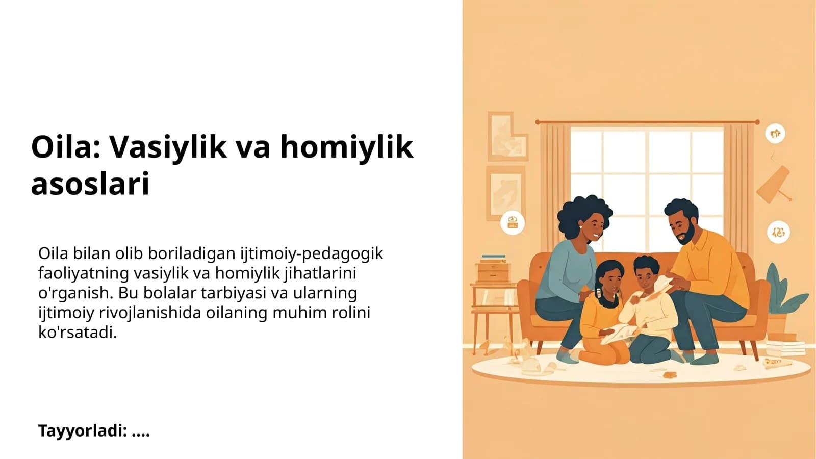 Oil: Vasiylik va homiylik asoslari