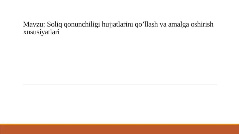 Soliq Qonunchiligi Hujjatlarining Qo'llanilishi va Amalga Oshirilishi