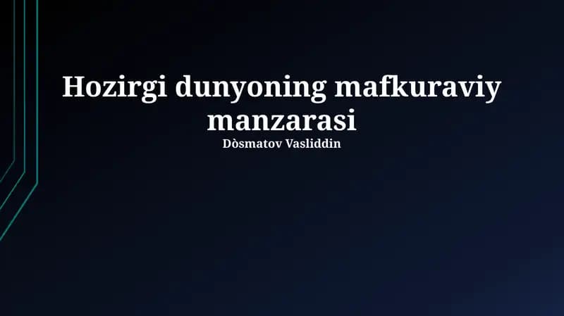 Hozirgi dunyoning mafkuraviy manzarasi