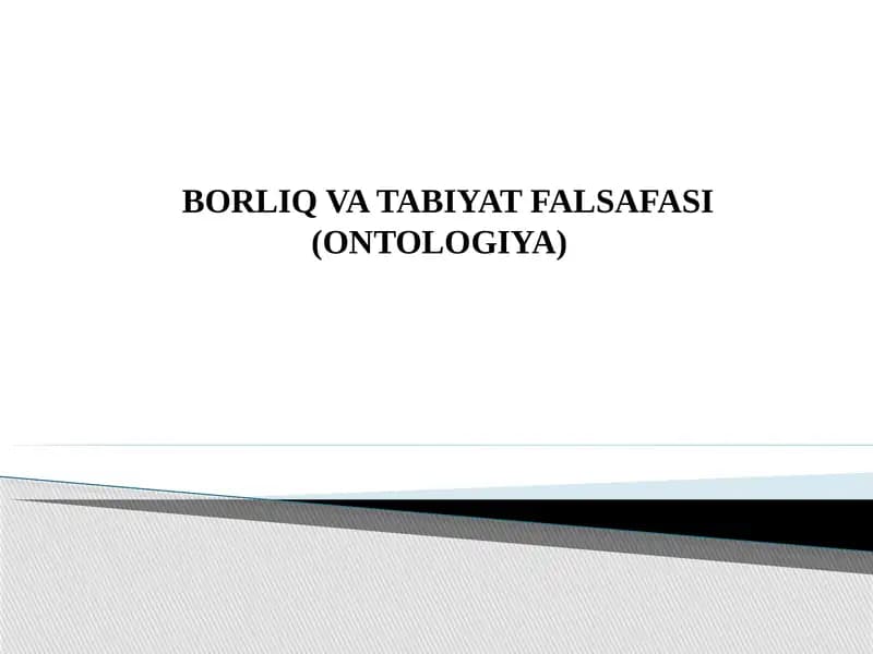 BORLIQ VA TABIYAT FALSAFASI (ONTOLOGIYA)