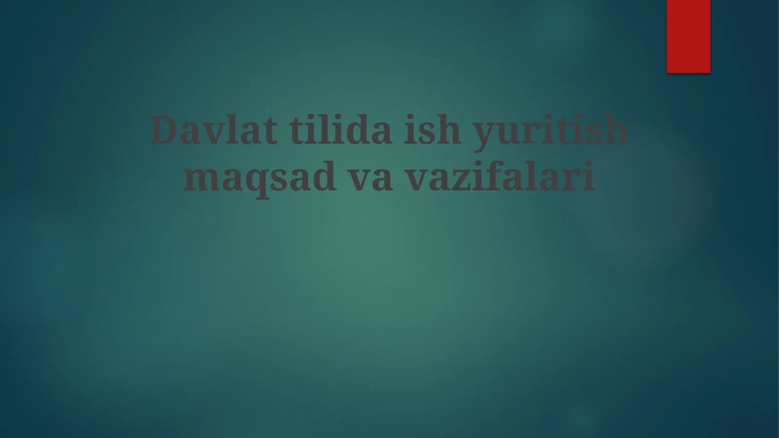 Davlat tilida Ish Yuritish Maqsadi va Vazifalari