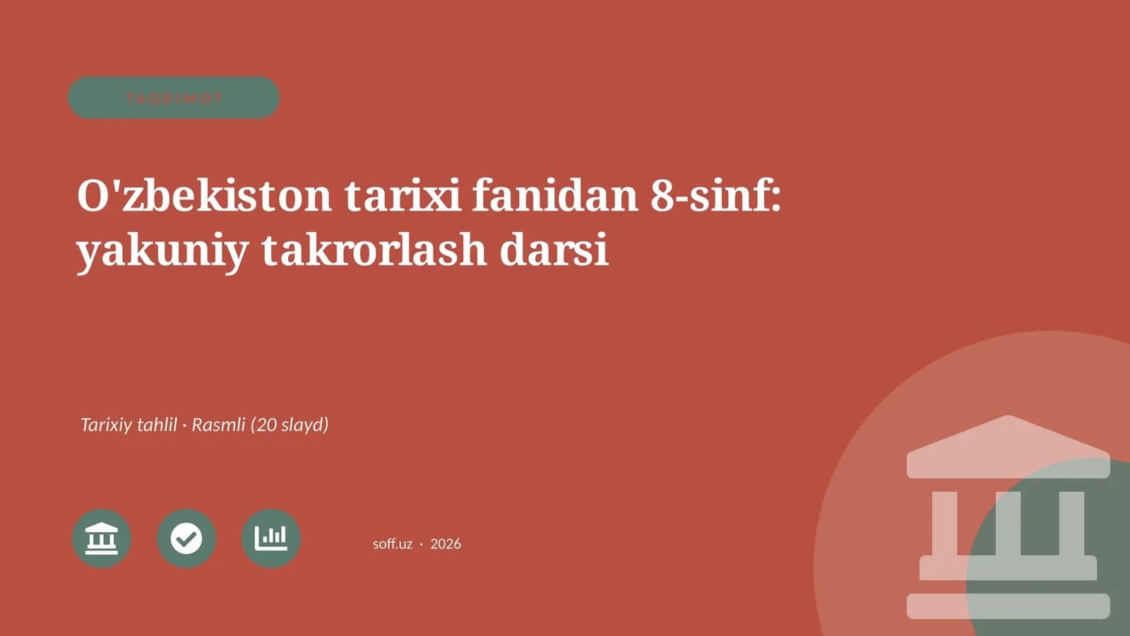 O'zbekiston tarixi fanidan 8-sinf: yakuniy takrorlash darsi