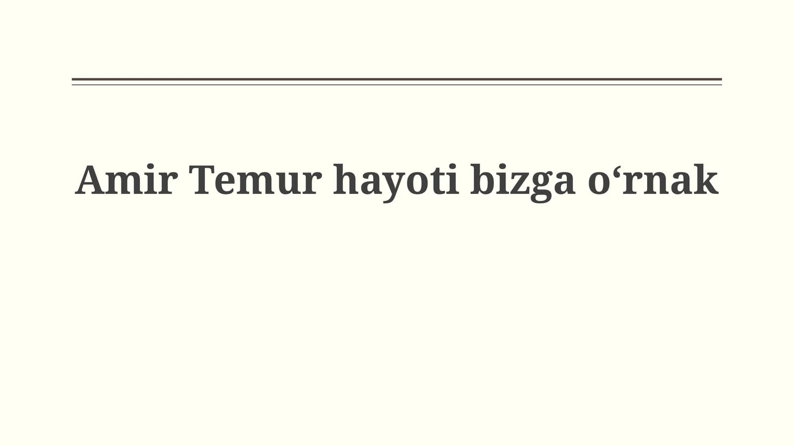 Amir Temur hayotibizgaoʻrnak