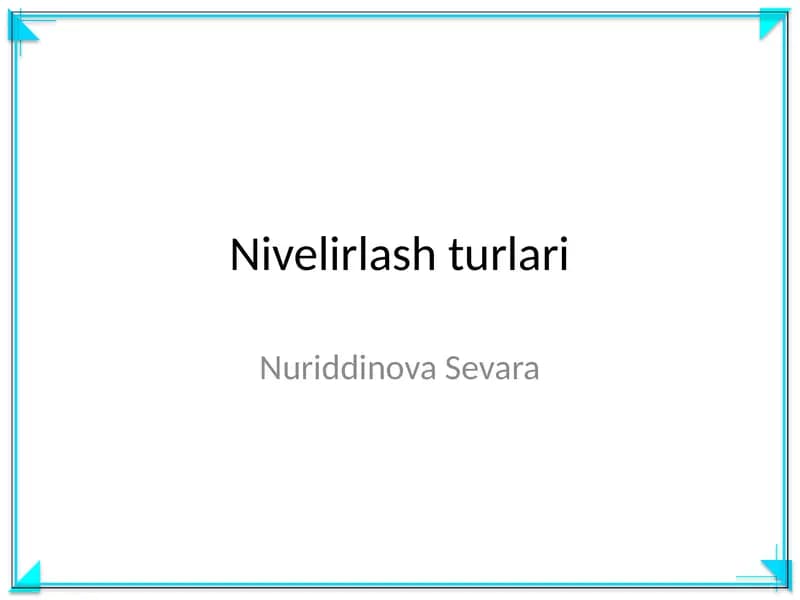 Nivelirlash turlari