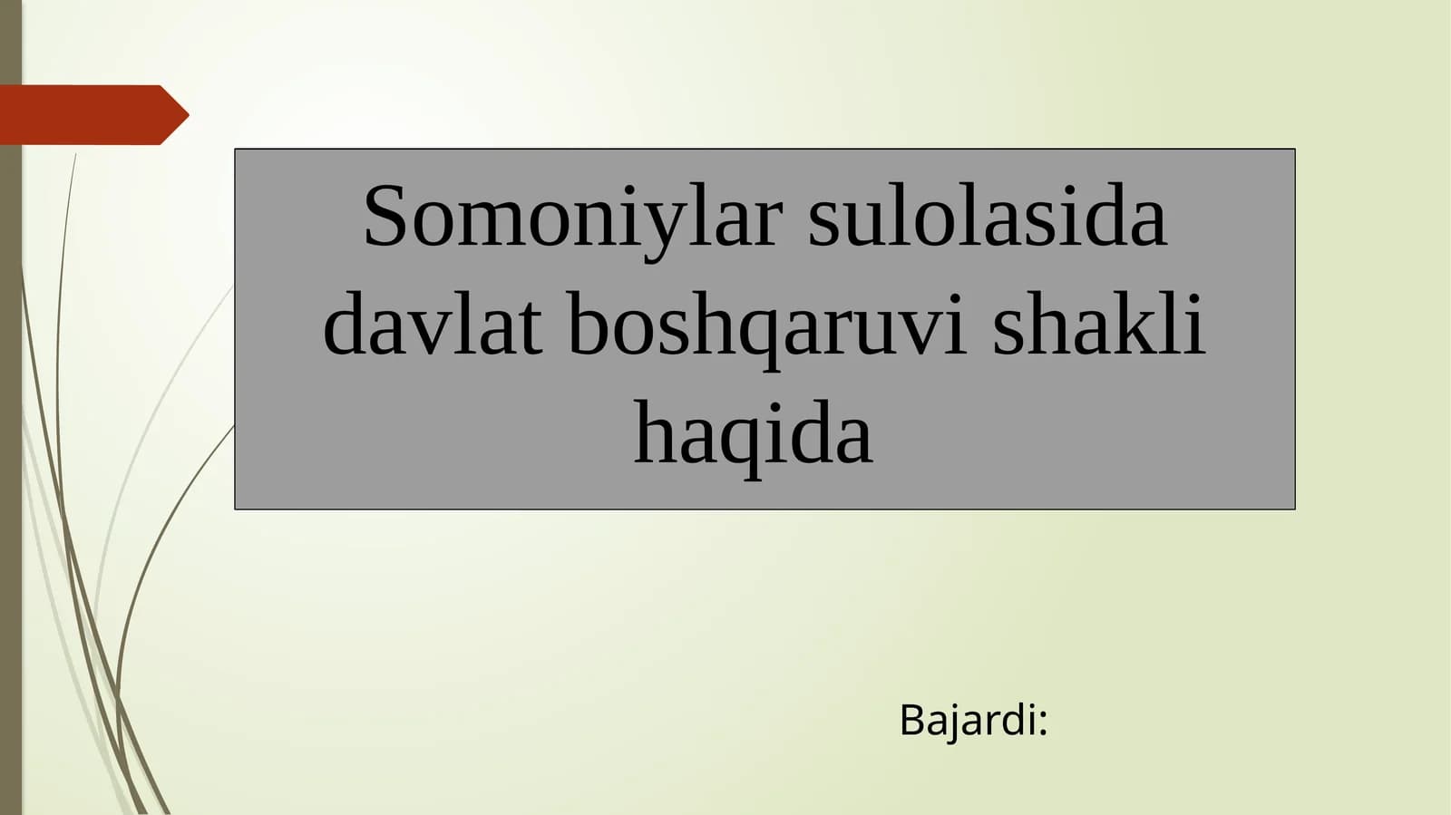 Somoniylar sulolasi Davlat boshqaruvishi haqida