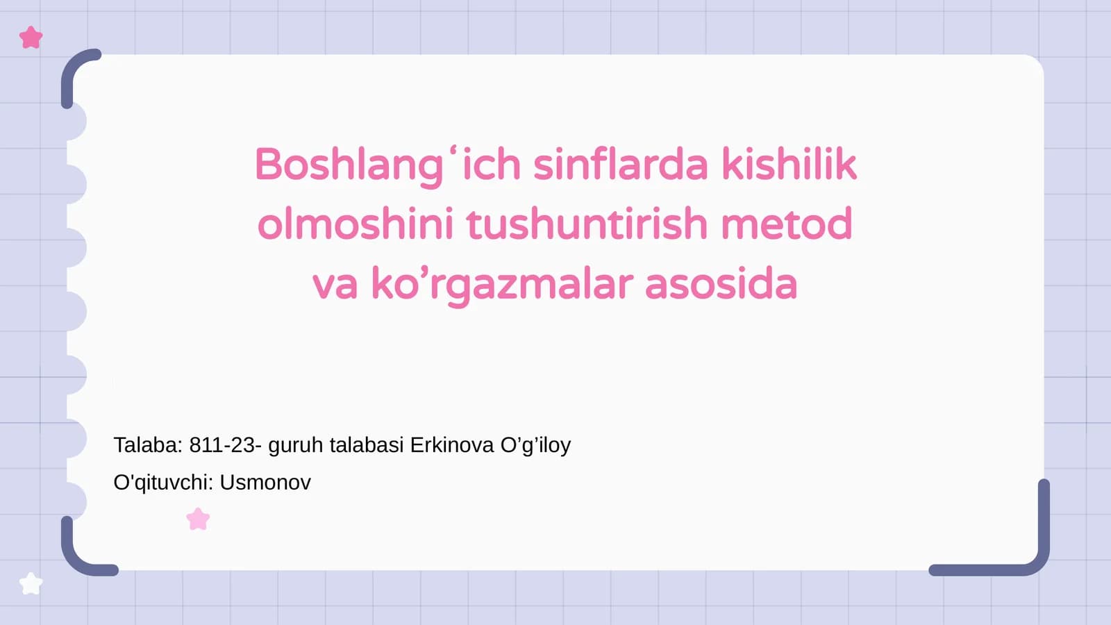 Kishilik olmoshini tushuntirish metod va ko’rgazmalar asosida