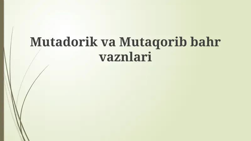 Mutadorik va Mutaqorib vaznlari