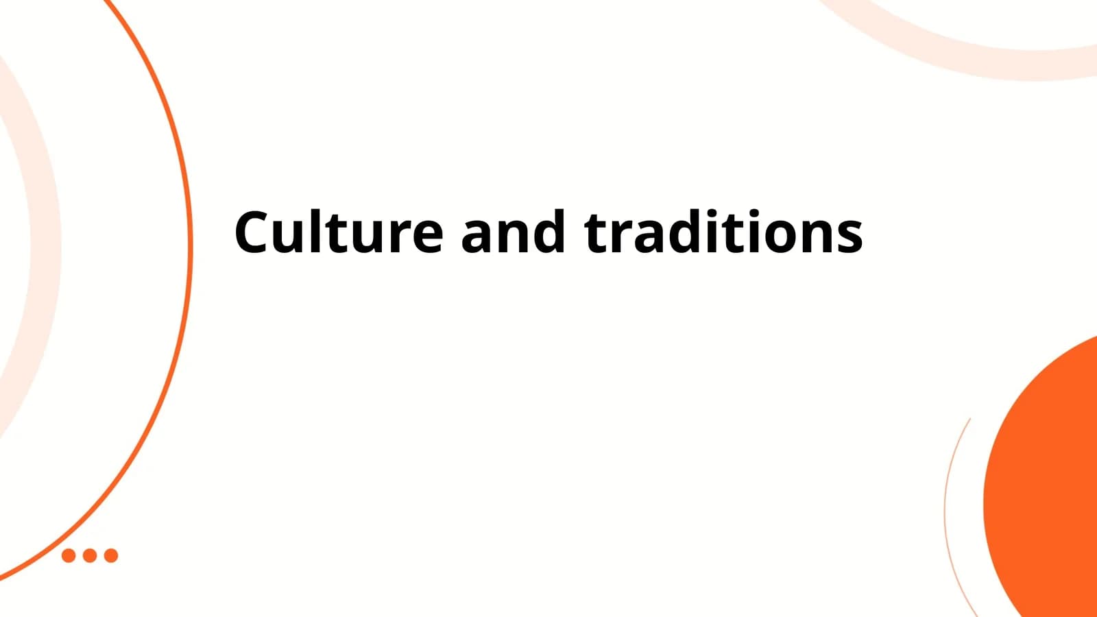 Culture and traditions
