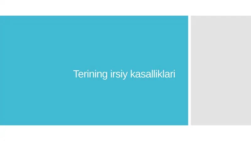 Терининг ирсий касалликлари,Terining irsiy kasalliklari