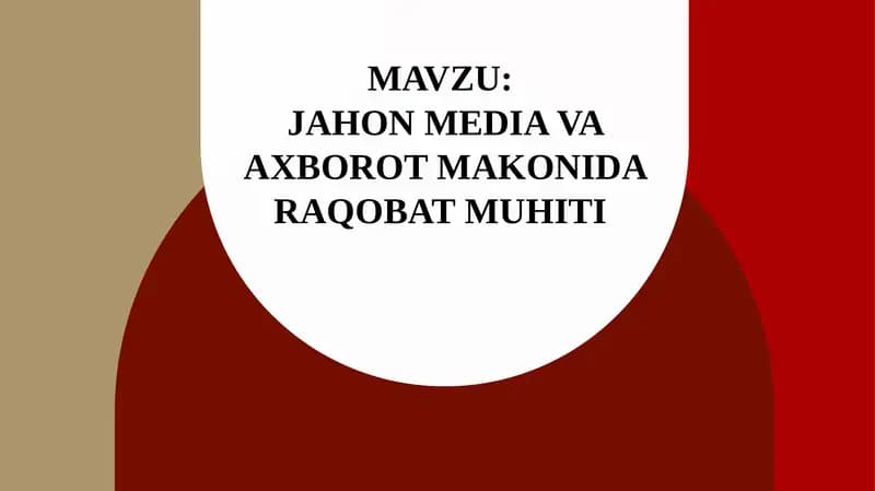 Jahon media va axborot makonida raqobat muhiti