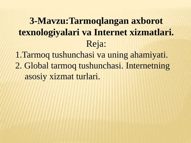 Tarmoqlangan axborot texnologiyalari va Internet xizmatlari