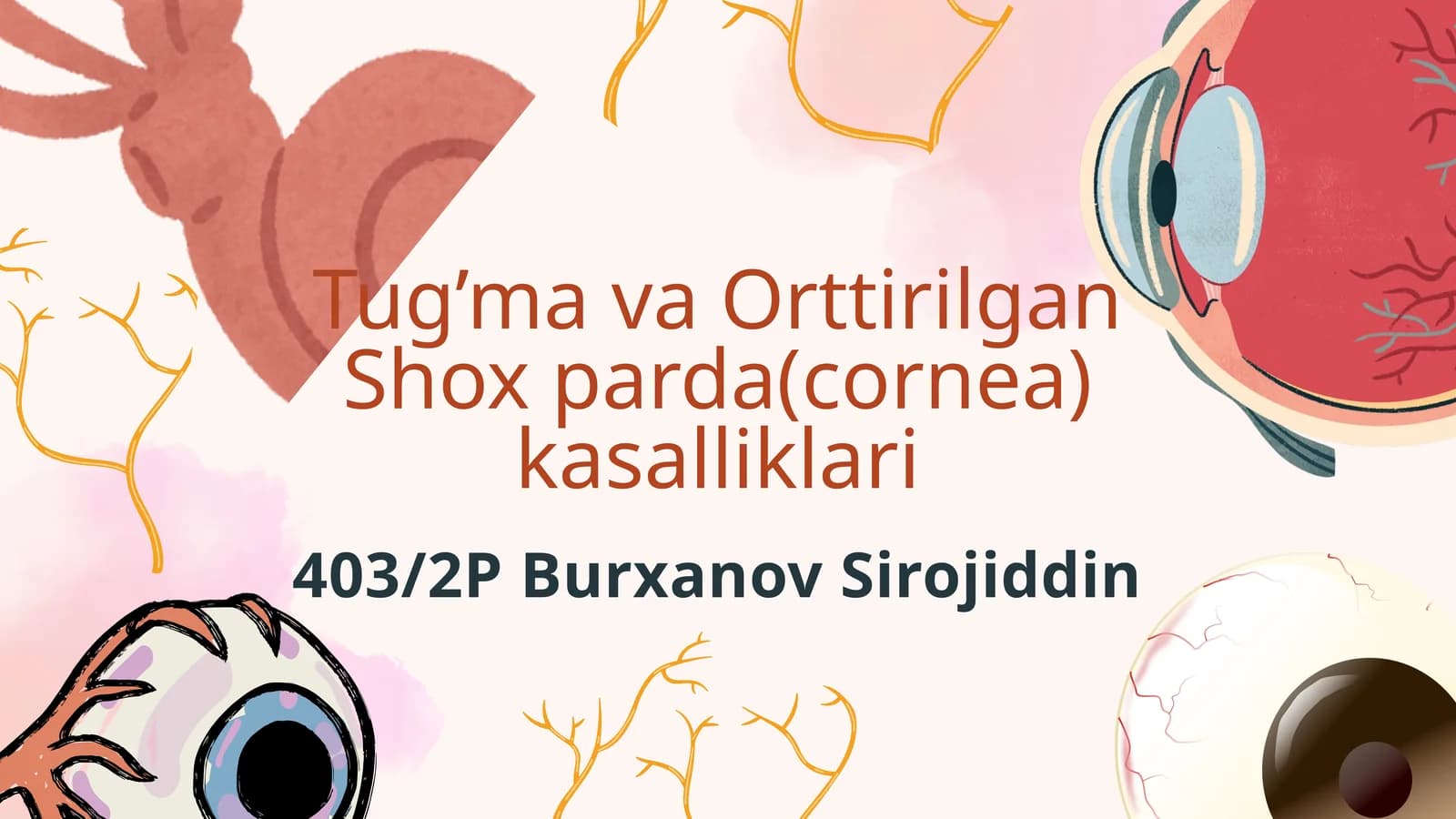 Tug’ma va orttirilgan shox parda kasalliklari
