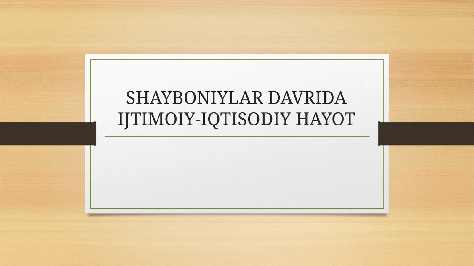 SHAYBONIYLAR DAVRIDA IJTIMOIY-IQTISODIY HAYOT