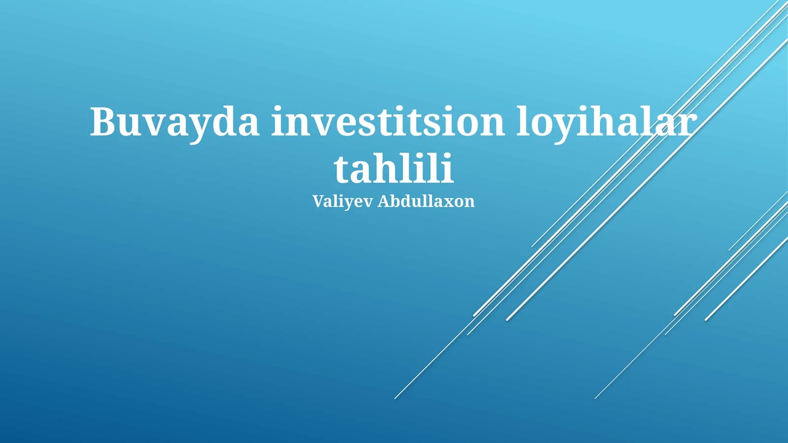 Buvayda investitsion loyihalar tahlili