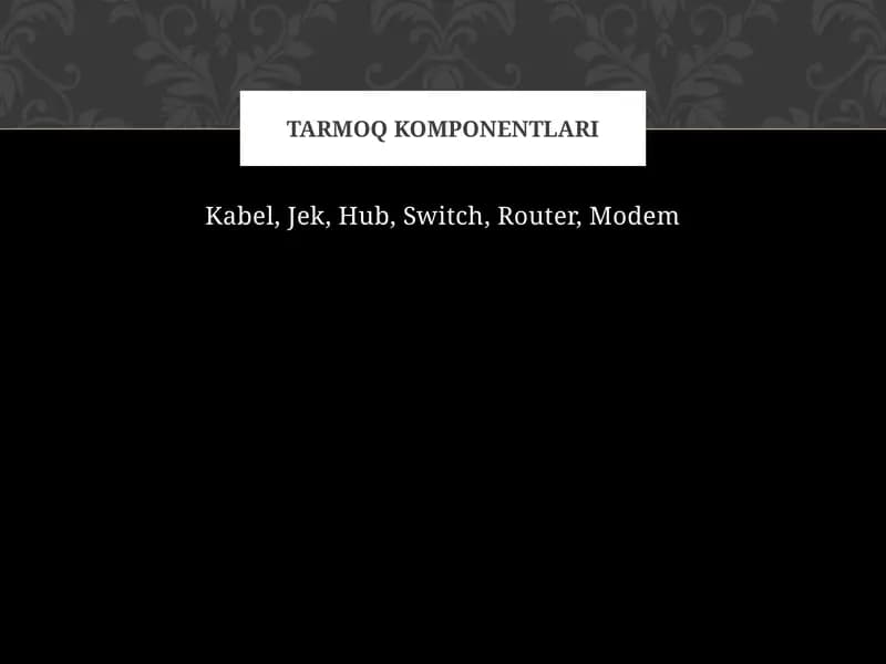 Tarmoq komponentlari