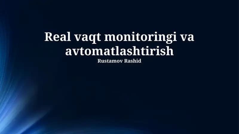 Real vaqt monitoringi va avtomatlashtirish