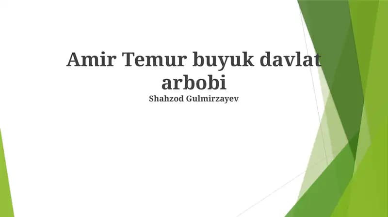 Amir Temur buyuk davlat arbobi