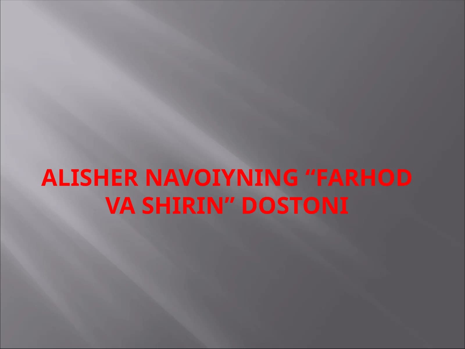 Alisher Navoiyning “Farhod va Shirin” dostoni