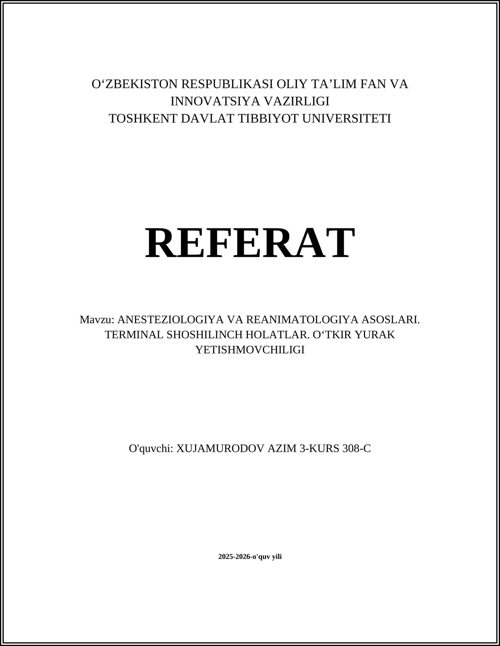 ANESTEZIOLOGIYA VA REANIMATOLOGIYA ASOSLARI. TERMINAL SHOSHILINCH HOLATLAR. O‘TKIR YURAK YETISHMOVCHILIGI