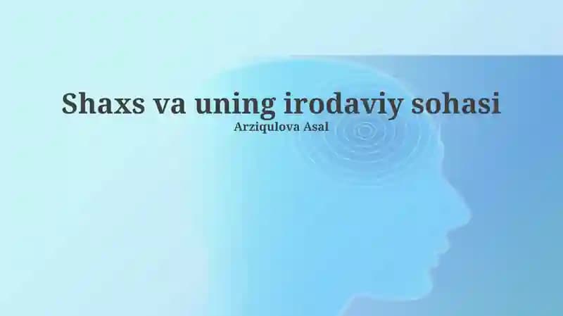 Shaxs va uning irodaviy sohasi